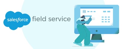 Salesforce Field Service Management: Key Trends and Innovations