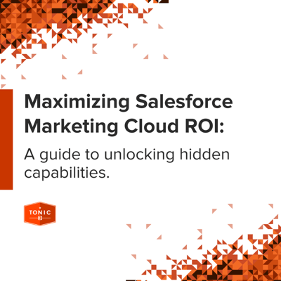 Boost Marketing Cloud ROI: An assessment can unlock hidden capabilities and improve your ROI