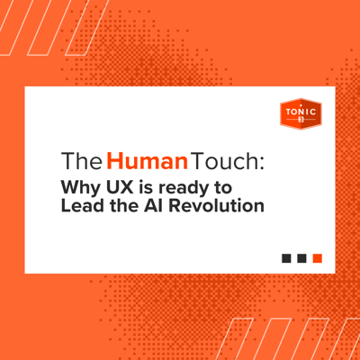 The Human Touch: Why UX is ready to Lead the AI Revolution