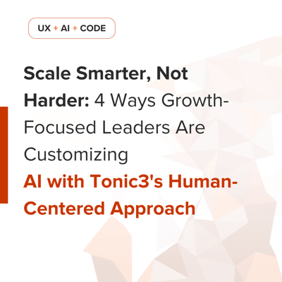 4 Ways Growth-Focused Leaders Are Customizing AI