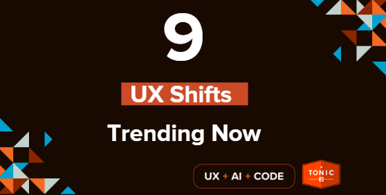 9 UX shifts
