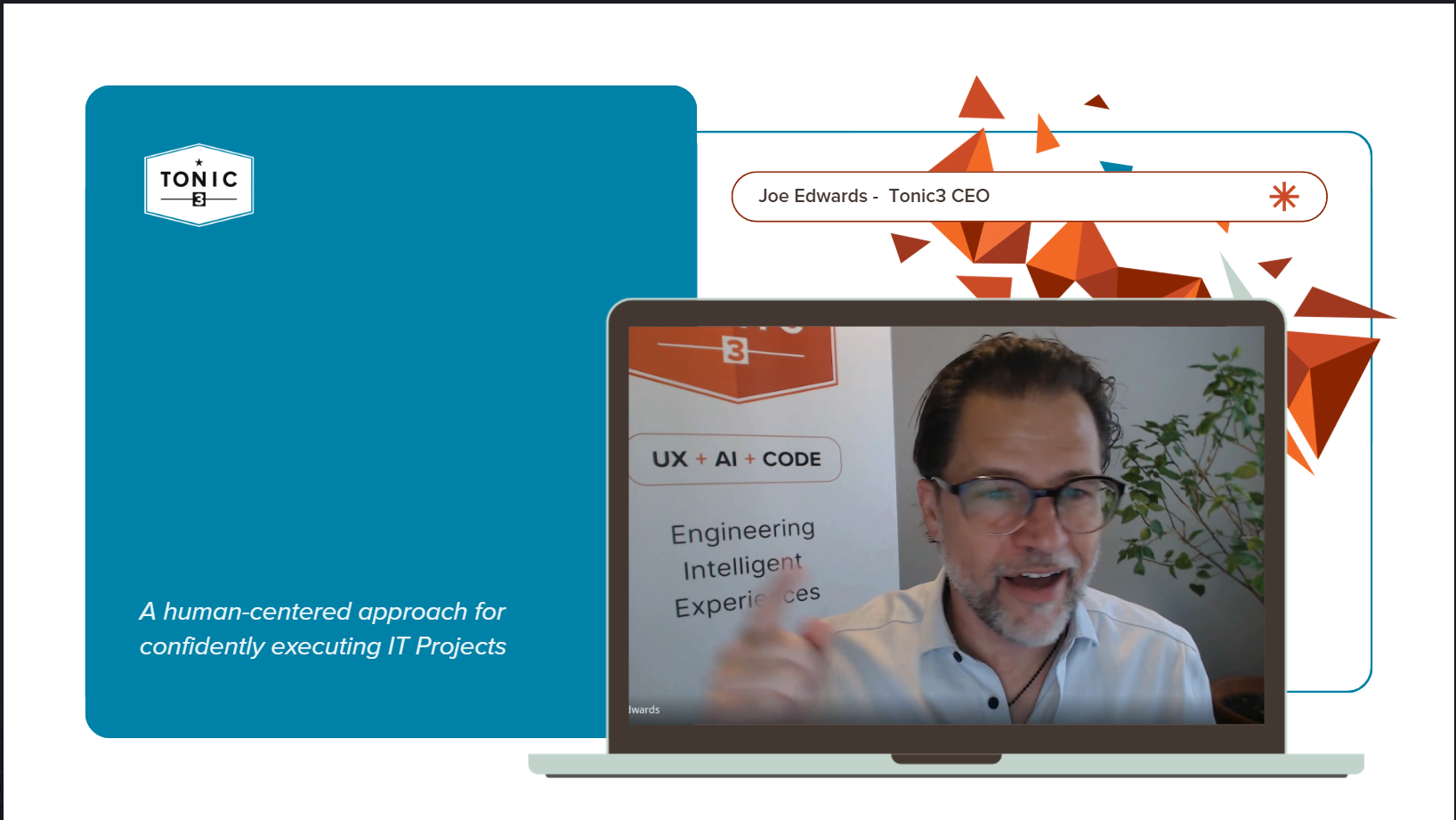 Joe Edwards, CEO of Tonic3 explaining the key to confident execution